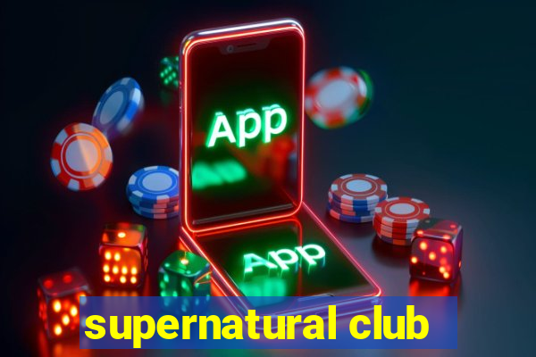 supernatural club